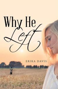 Cover image: Why He Left 9781512721348