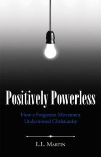 表紙画像: Positively Powerless 9781512722956