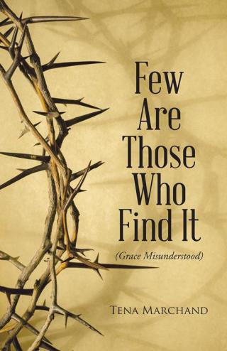 Cover image: Few Are Those Who Find It 9781512723199