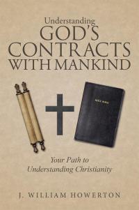Imagen de portada: Understanding God's Contracts with Mankind 9781512724189