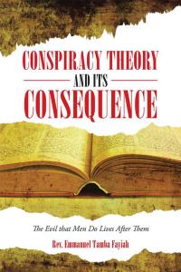 Cover image: Conspiracy Theory and Its Consequence