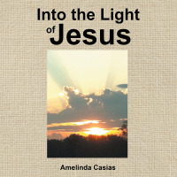Imagen de portada: Into the Light of Jesus 9781512725193