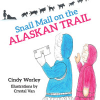Imagen de portada: Snail Mail on the Alaskan Trail 9781512725865