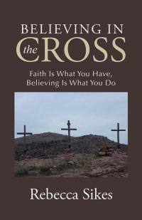 Cover image: Believing in the Cross 9781512726053