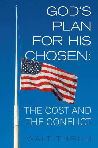 Cover image: God’S Plan for His Chosen: the Cost and the Conflict 9781512726374