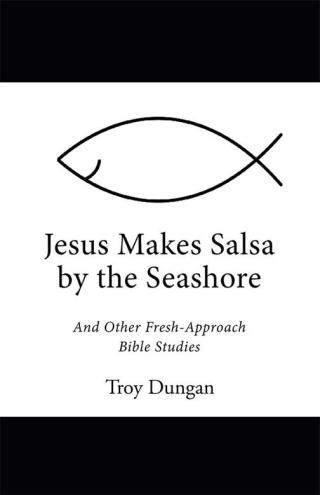 Titelbild: Jesus Makes Salsa by the Seashore 9781512726428