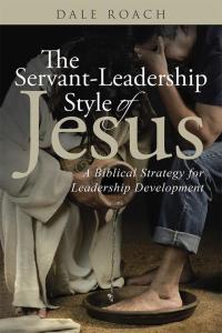Omslagafbeelding: The Servant-Leadership Style of Jesus 9781512727302