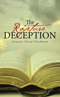 Cover image: The Rapture Deception 9781512727562