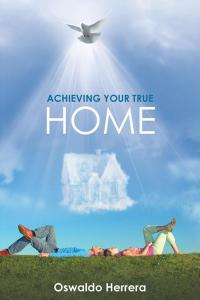 Cover image: Achieving Your True Home 9781512727845