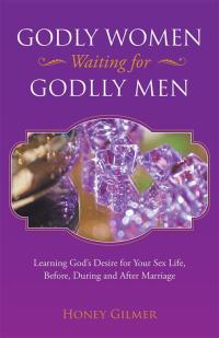 Cover image: Godly Women Waiting for Godlly Men 9781512729672