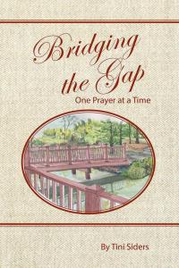 Imagen de portada: Bridging the Gap One Prayer at a Time 9781512729825