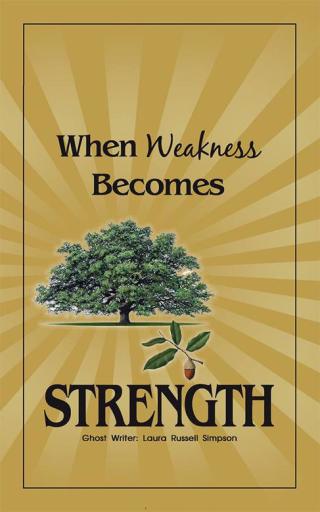 Omslagafbeelding: When Weakness Becomes Strength 9781512732450