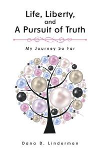 Imagen de portada: Life, Liberty, and a Pursuit of Truth 9781512732900