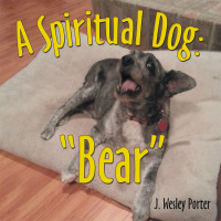 Omslagafbeelding: A Spiritual Dog: "Bear" 9781512733563