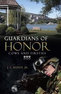 Omslagafbeelding: Guardians of Honor: Cows and Firsties 9781512734218