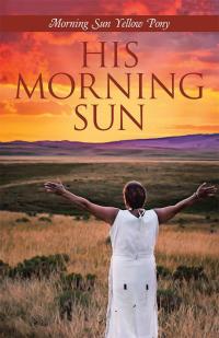 Cover image: His Morning Sun 9781512734720