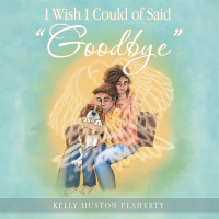 Cover image: I Wish I Could of Said "Goodbye" 9781512735505