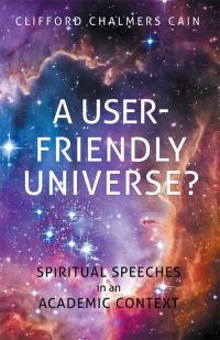 Imagen de portada: A User-Friendly Universe? 9781512735598