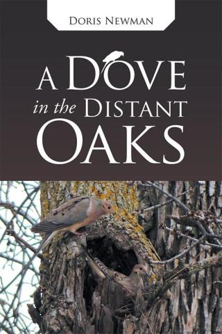 Imagen de portada: A Dove in the Distant Oaks 9781512736014