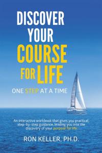 Omslagafbeelding: Discover Your Course for Life, One Step at a Time 9781512736700