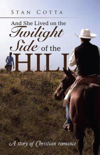 Imagen de portada: And She Lived on the Twilight Side of the Hill 9781512737189