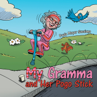 Imagen de portada: My Gramma and Her Pogo Stick 9781512737493