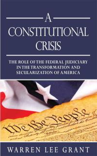 Cover image: A Constitutional Crisis 9781449790684