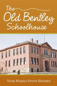 Omslagafbeelding: The Old Bentley Schoolhouse 9781512739237