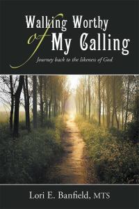 Cover image: Walking Worthy of My Calling 9781512739862