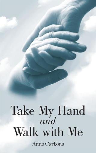 Cover image: Take My Hand and Walk with Me 9781512740462