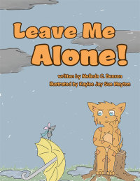 Imagen de portada: Leave Me Alone! 9781512741100