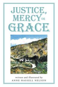 Cover image: Justice, Mercy or Grace 9781512741186