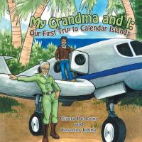 Cover image: My Grandma and I: Our First Trip to Calendar Islands 9781512741957