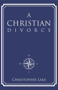 Imagen de portada: A Christian Divorce 9781512742091