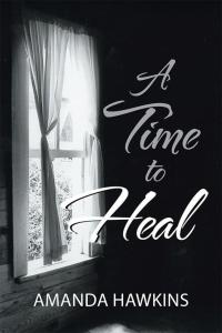 Cover image: A Time to Heal 9781512742312