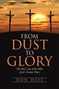 Imagen de portada: From Dust to Glory 9781512743463