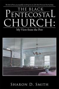 Imagen de portada: The Black Pentecostal Church: My View from the Pew 9781512745078