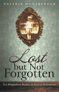 Imagen de portada: Lost but Not Forgotten 9781512746723