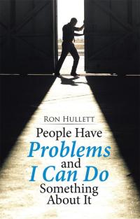 Cover image: People Have Problems  and I Can Do Something About It 9781512746853