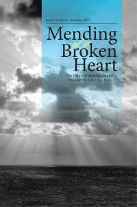 Cover image: Mending of a Broken Heart 9781512748444