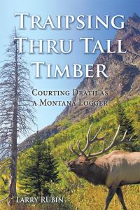 Cover image: Traipsing Thru Tall Timber 9781512749182