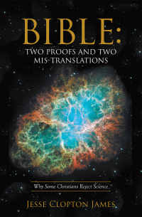 Cover image: Bible: Two Proofs and Two Mis-Translations 9781512749670