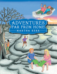 Imagen de portada: Adventures Far from Home 9781512749960