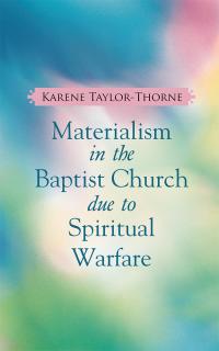 Omslagafbeelding: Materialism in the Baptist Church Due to Spiritual Warfare 9781512751024