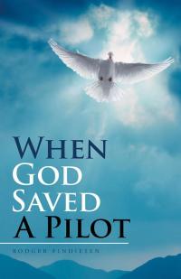 Imagen de portada: When God Saved a Pilot 9781512751611