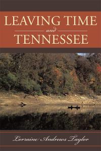 Cover image: Leaving Time and Tennessee 9781512751727