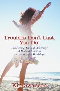Cover image: Troubles Don't Last, You Do! 9781512752014