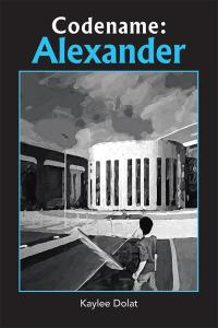 Cover image: Codename: Alexander 9781512752663