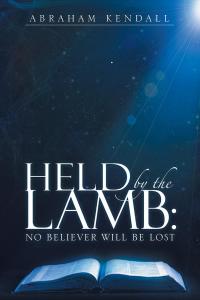 Cover image: Held by the Lamb: 9781512753141