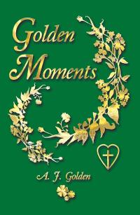 Imagen de portada: Golden Moments 9781512754339